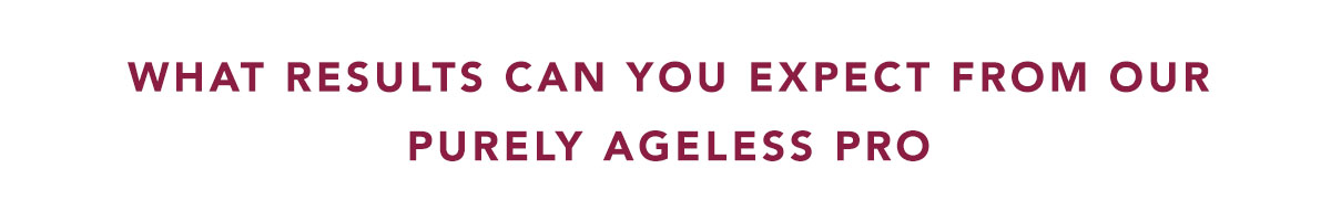 Purely Ageless PRO